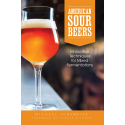 American Sour Beers: Innovative Techniques for Mixed Fermentations